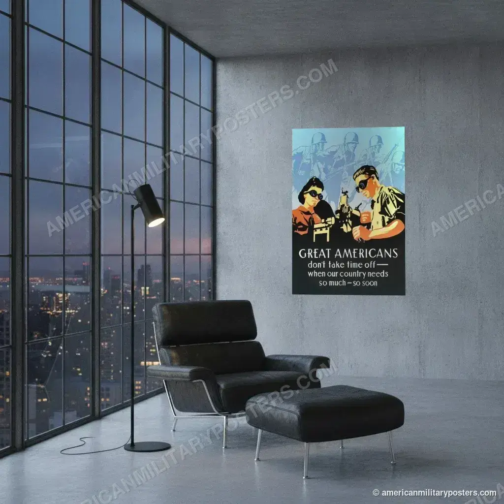 Great Americans Don’t Take Time Off poster, unframed print on a concrete wall in a city loft