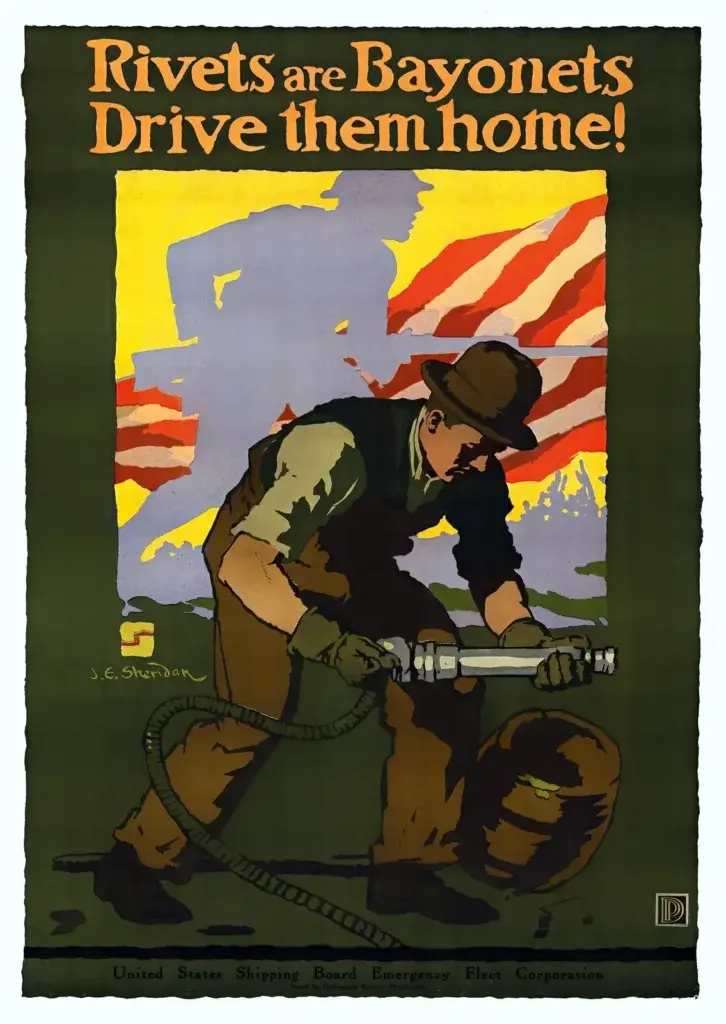 Rivets are Bayonets, Drive Them Home! (1918) WWI shipyard poster by John E. Sheridan, restored