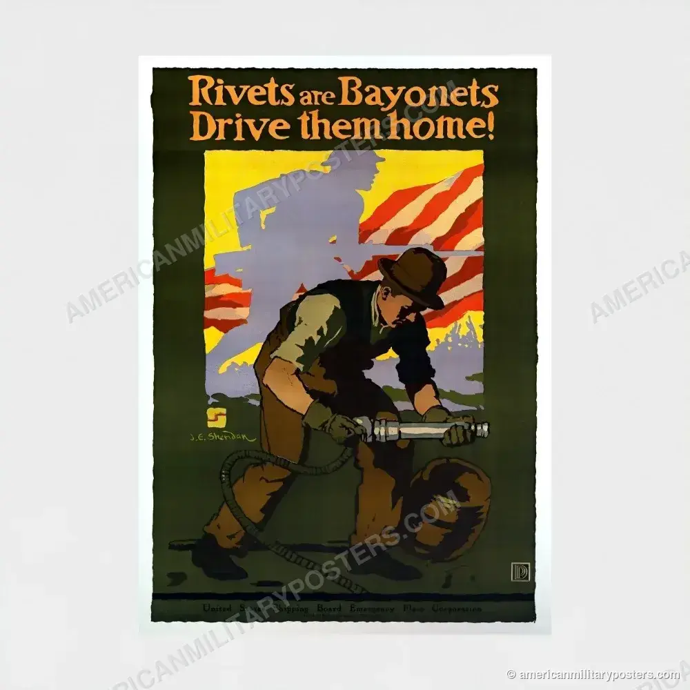 Rivets are Bayonets: Drive Them Home! poster, unframed print shown front-on