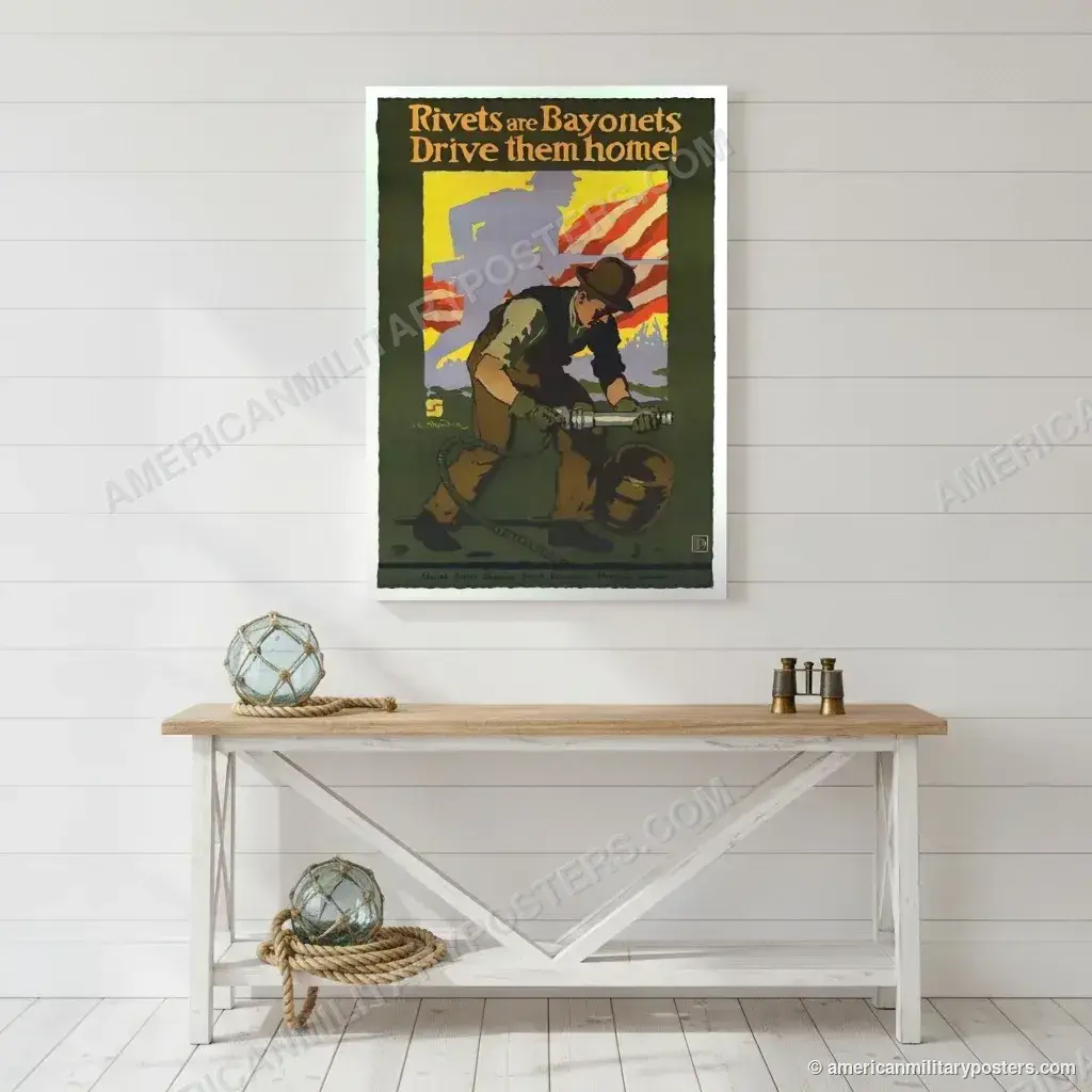 Rivets are Bayonets: Drive Them Home! poster, unframed print on a white shiplap wall in a coastal hallway