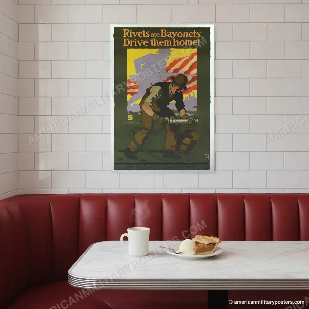 Rivets are Bayonets: Drive Them Home! poster, unframed print on a tiled wall above a retro diner booth
