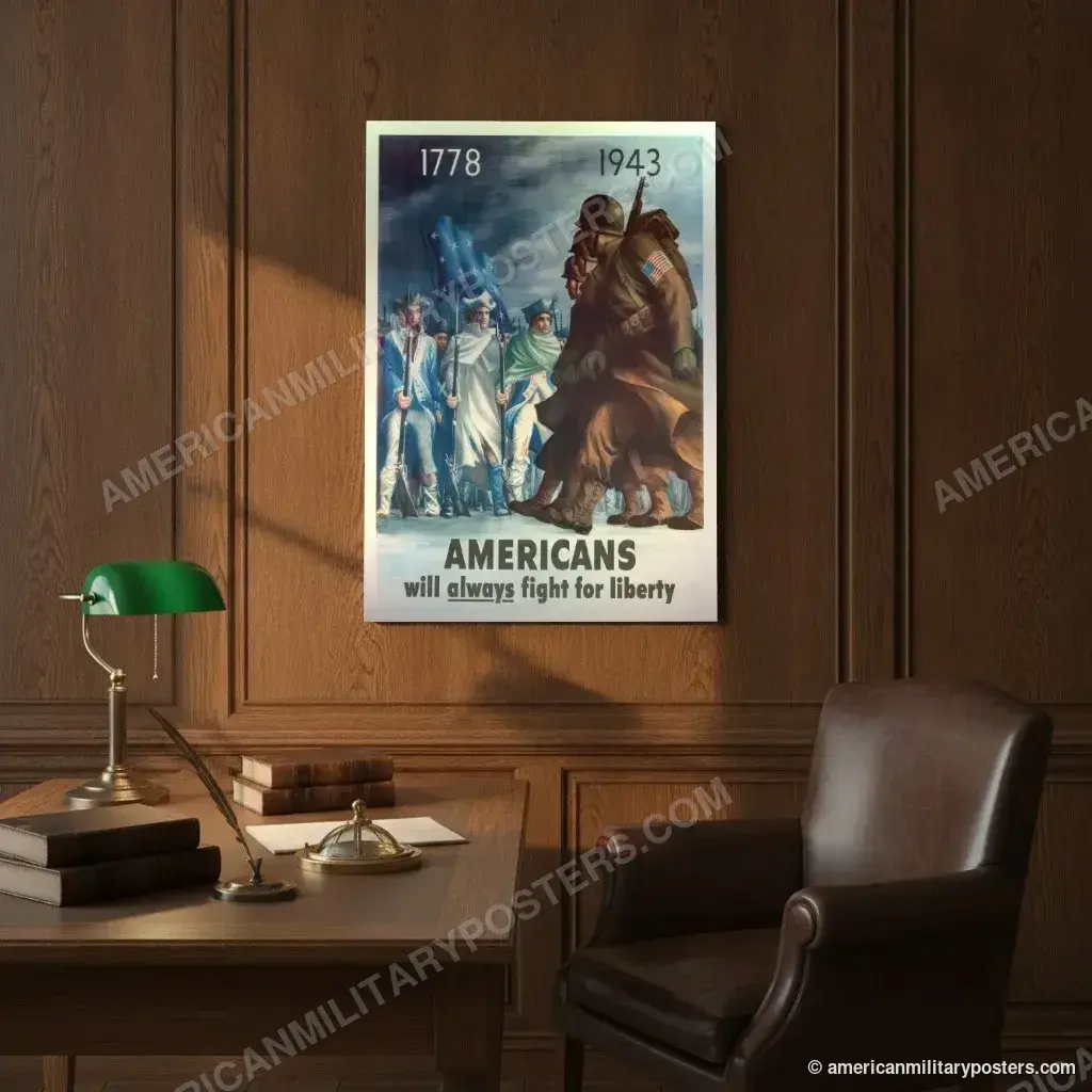 Americans Will Always Fight for Liberty poster, unframed print on an oak-panelled study wall above a desk
