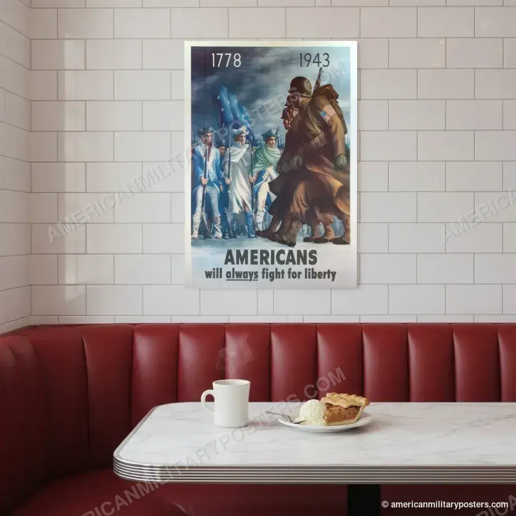 Americans Will Always Fight for Liberty poster, unframed print on a tiled wall above a retro diner booth