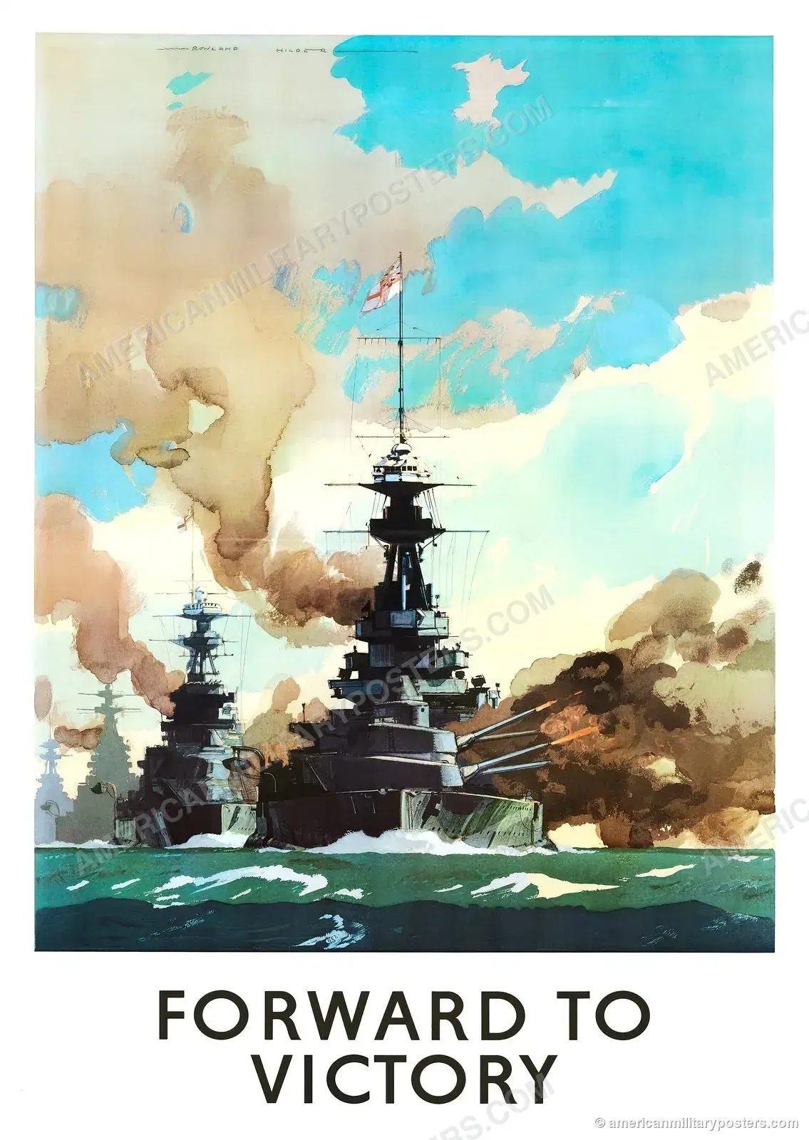 Forward to Victory, restored British WWII Royal Navy poster by Rowland Hilder: battleships in line firing a broadside under a watercolour sky