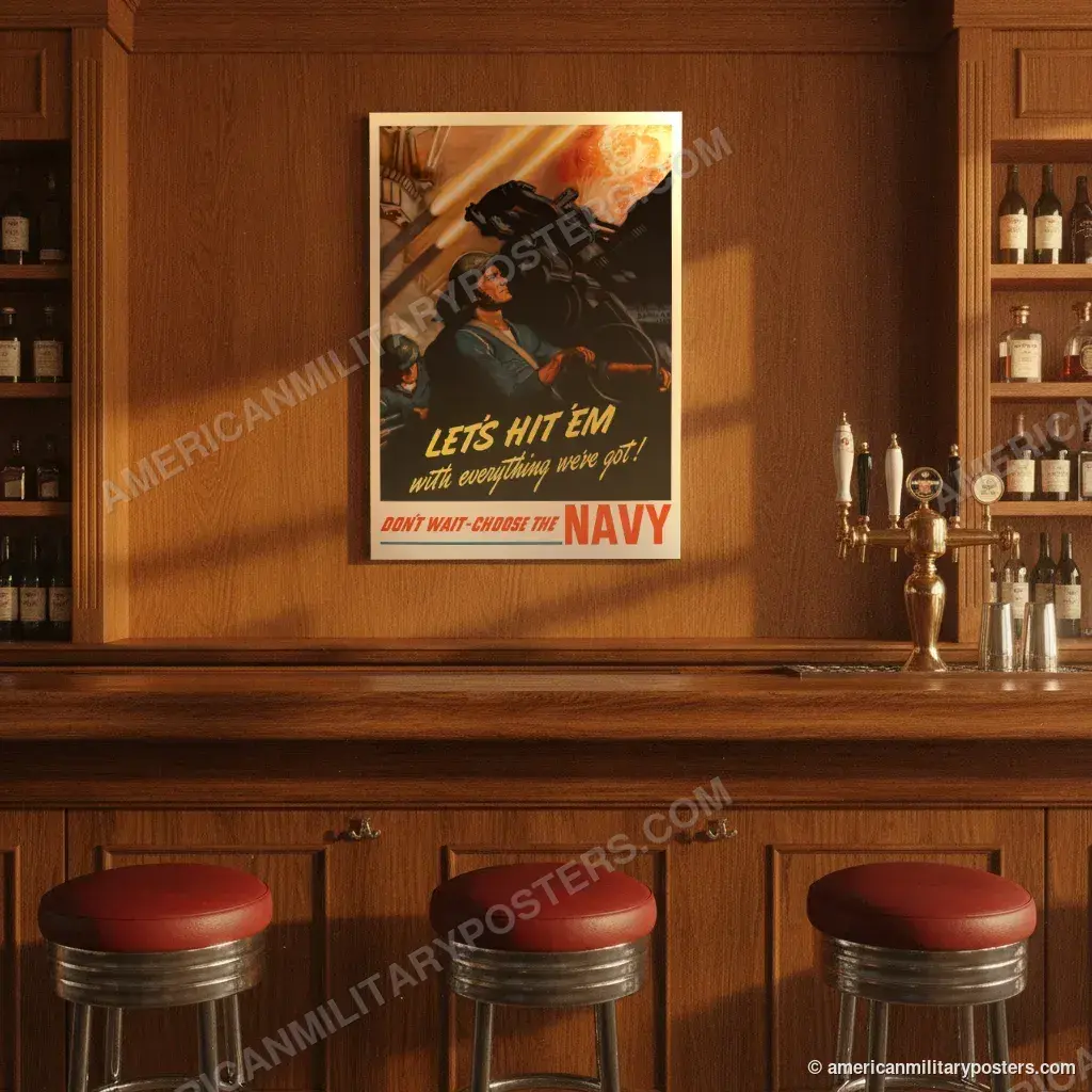 Let’s Hit ’Em With Everything We’ve Got poster, unframed print on the wall of a classic American bar