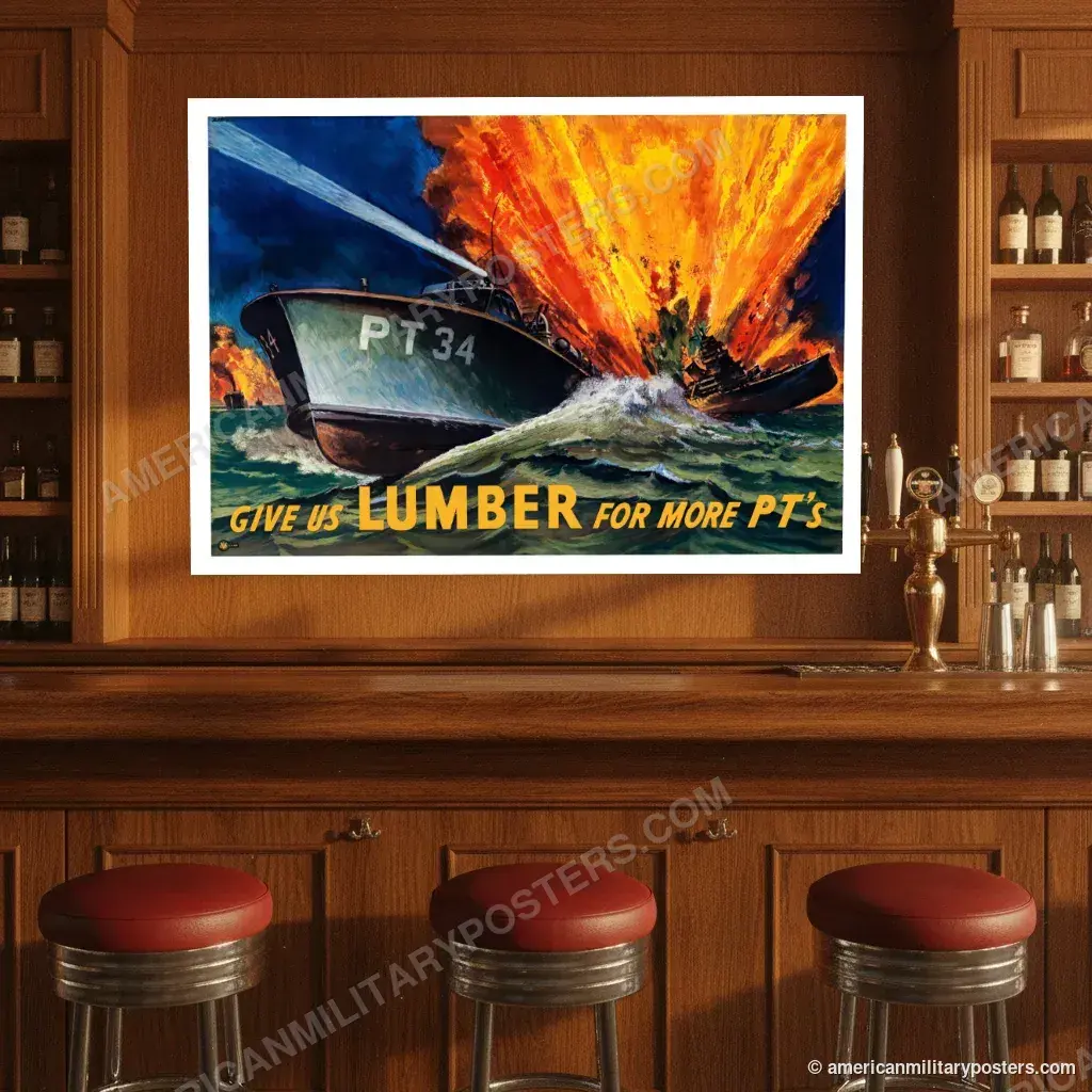 Give Us Lumber for More PT’s poster, unframed print on the wall of a classic American bar