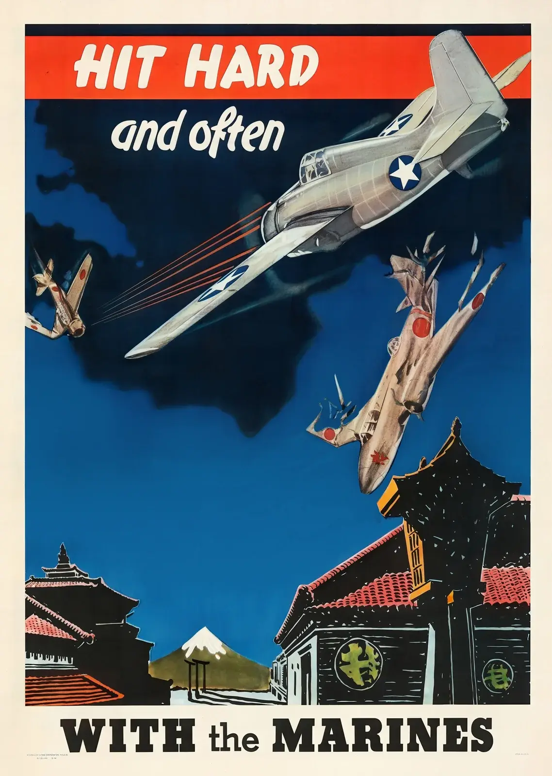 Hit Hard and Often With the Marines restored 1942 Marine Corps recruiting poster: a silver Grumman Wildcat fighter shooting down two Japanese aircraft over Japanese rooftops with Mount Fuji in the distance