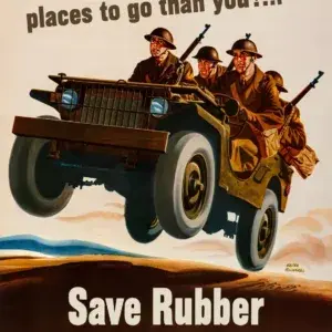 Save Rubber Check Your Tires Now restored 1942 home-front poster by Walter Richards: four helmeted soldiers with rifles in a jeep leaping over a desert ridge, under the words They’ve got more important places to go than you